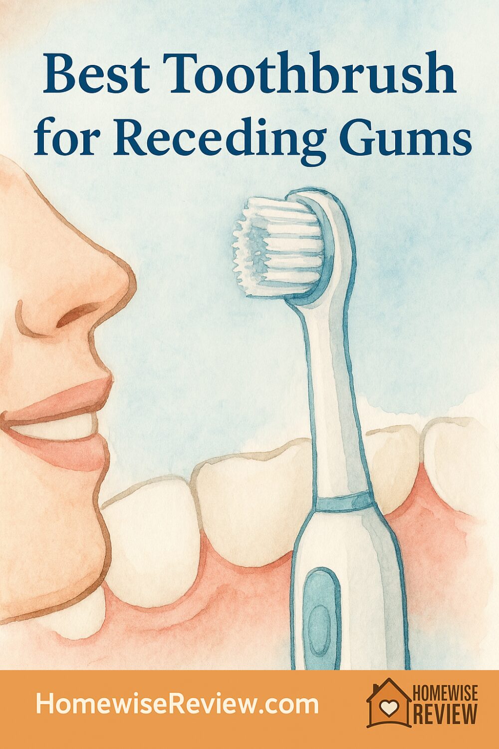Best Toothbrush for Receding Gums