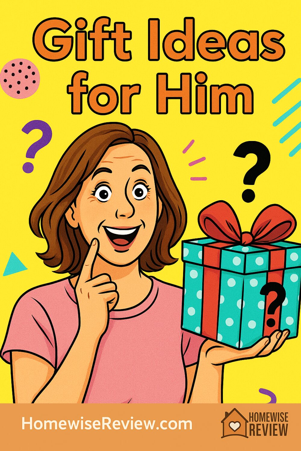 Gift Ideas for Him