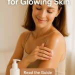 Best Body Lotion for Glowing Skin
