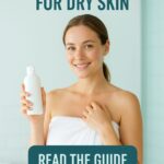 Best Body Wash for Dry Skin