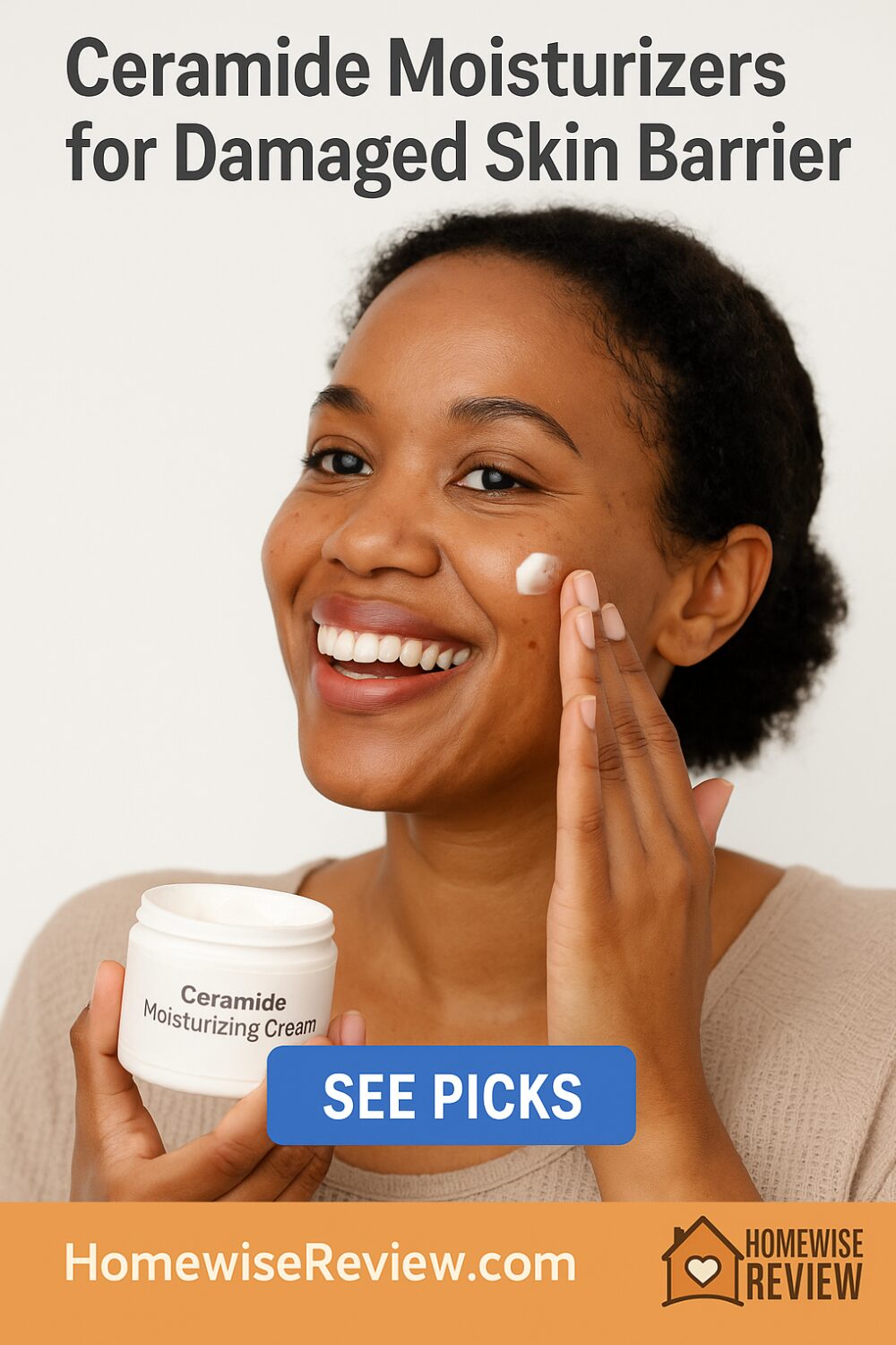 Ceramide Moisturizers for Damaged Skin Barrier