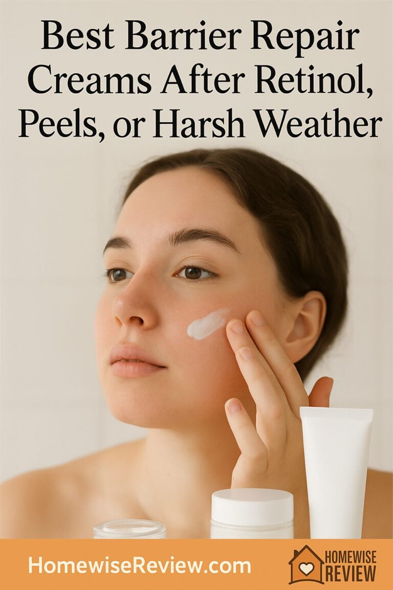 Best Barrier Repair Creams After Retinol, Peels, or Harsh Weather