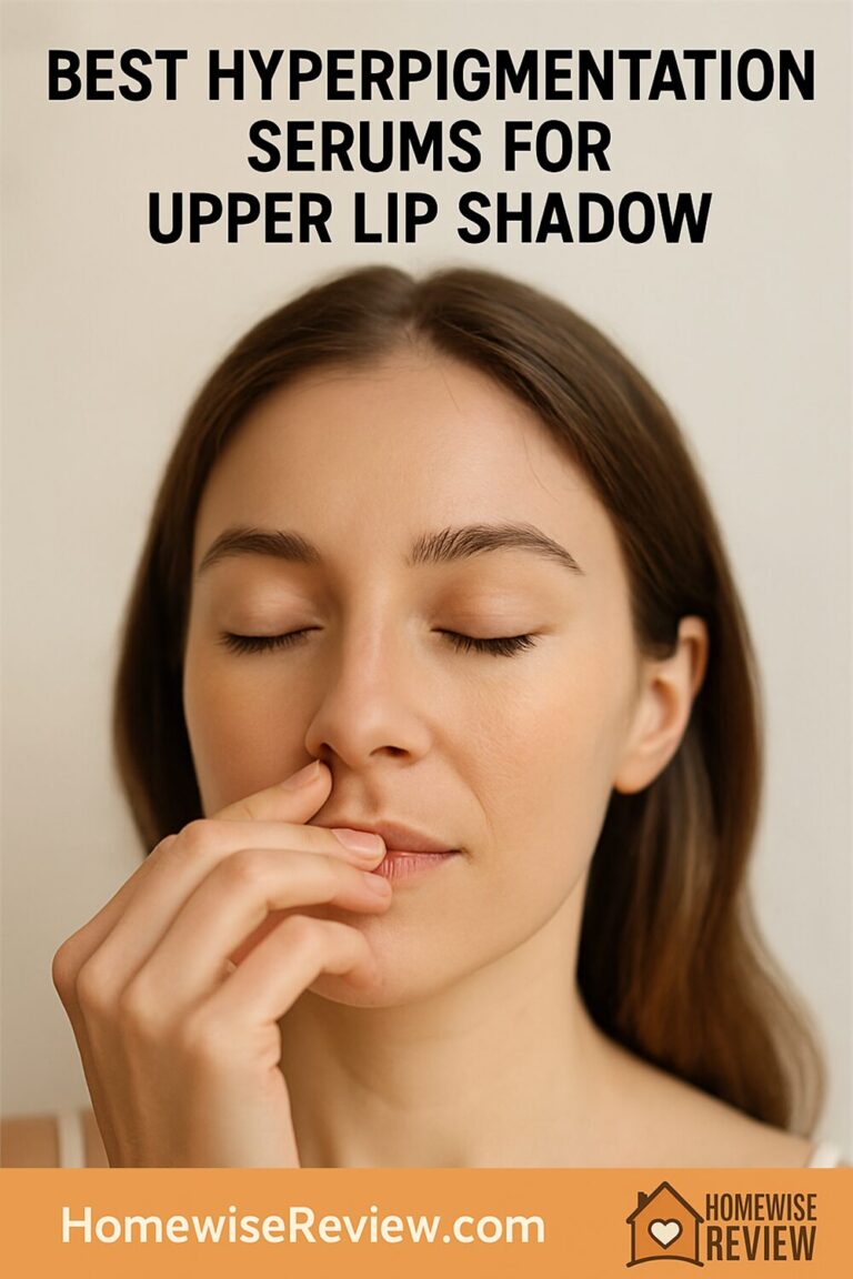 Best Hyperpigmentation Serums for Stubborn Upper Lip Shadow