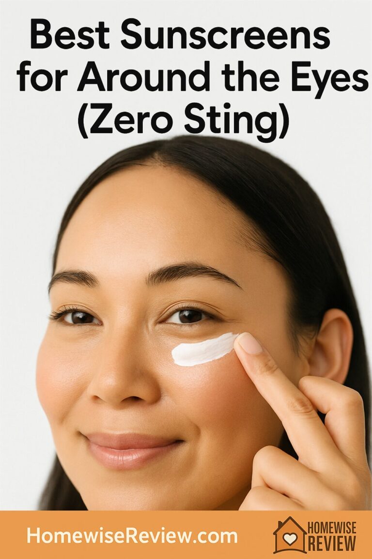 Best Sunscreens for Around the Eyes (Zero Sting)